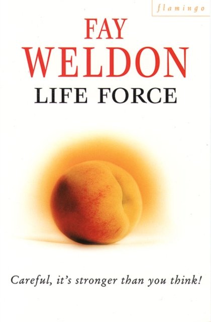 Cover for Fay Weldon · Life Force (Taschenbuch) [New edition] (1993)