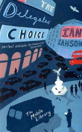 Cover for Ian Sansom · The Delegates’ Choice - The Mobile Library (Paperback Book) (2008)