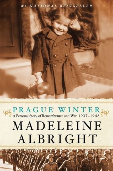 Cover for Madeleine Albright · Prague Winter: A Personal Story of Remembrance and War, 1937-1948 (Paperback Bog) (2013)