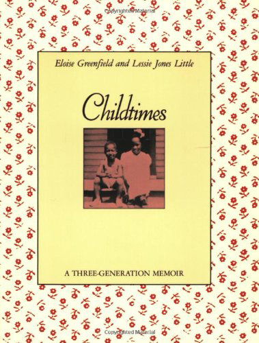 Cover for Eloise Greenfield · Childtimes: A Three-Generation Memoir (Pocketbok) [Reprint edition] (1993)