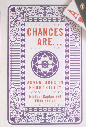 Cover for Ellen Kaplan · Chances Are: Adventures in Probability (Paperback Book) [Reprint edition] (2007)