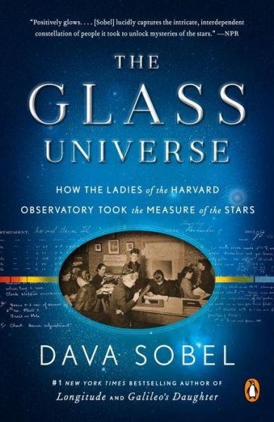 Cover for Dava Sobel · The Glass Universe: How the Ladies of the Harvard Observatory Took the Measure of the Stars (Pocketbok) (2017)