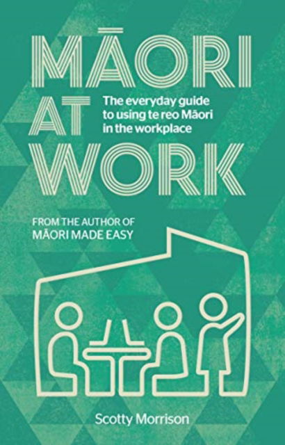 Cover for Scotty Morrison · Maori at Work (Paperback Book) (2019)