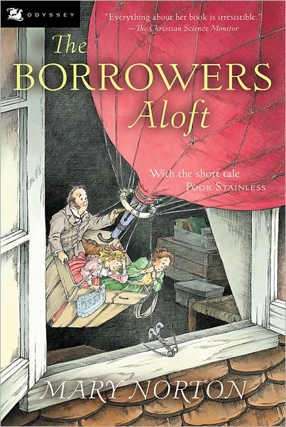 The Borrowers Aloft - Mary Norton - Bücher - HMH Books for Young Readers - 9780152047344 - 1. April 2003