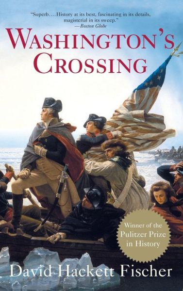 Cover for Fischer, David Hackett (Professor of History, Professor of History, Brandeis University) · Washington's Crossing - Pivotal Moments in American History (Hardcover Book) (2004)