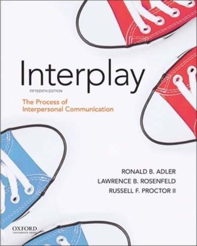 Cover for Adler, Ronald B. (Professor Emeritus, Professor Emeritus, Santa Barbara City College) · Adler: Interplay: The Process of Interpersonal Communication (Paperback Book) [15 Revised edition] (2023)