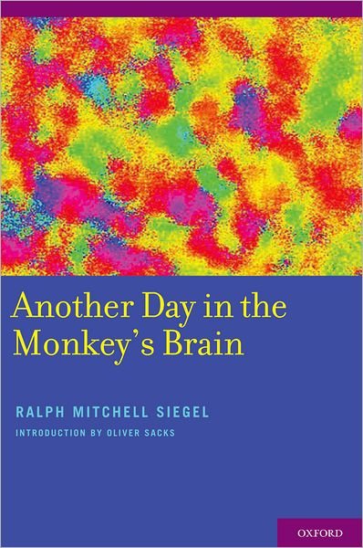 Another Day in the Monkey's Brain - Siegel - Kirjat - OUP USA - 9780199734344 - tiistai 24. heinäkuuta 2012