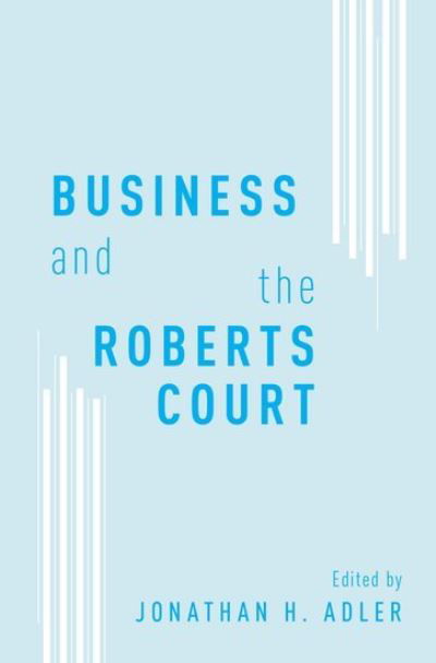 Cover for Business and the Roberts Court (Hardcover bog) (2016)