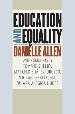 Cover for Danielle Allen · Education and Equality (Paperback Book) (2018)