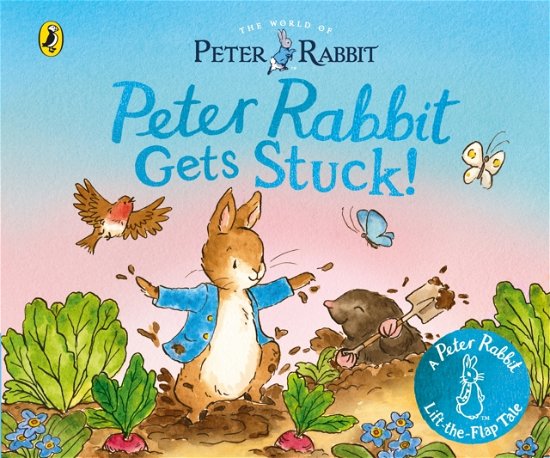 Cover for Beatrix Potter · Peter Rabbit: The World of Peter Rabbit: Peter Rabbit Gets Stuck! (Board book) (2025)