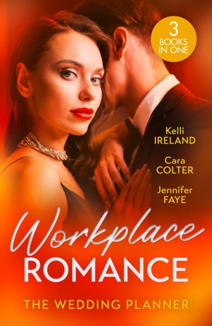 Kelli Ireland · Workplace Romance: The Wedding Planner: Wicked Heat / the Wedding Planner's Big Day / the Prince and the Wedding Planner (Paperback Book) (2024)