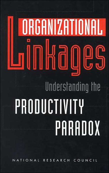 Cover for National Research Council · Organizational Linkages: Understanding the Productivity Paradox (Gebundenes Buch) (1994)