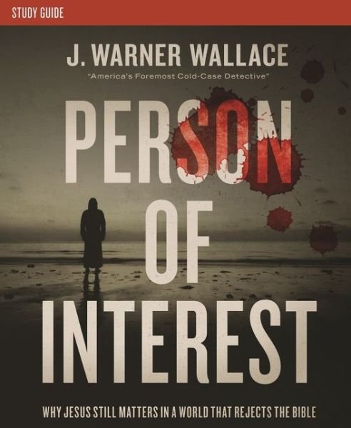Cover for J. Warner Wallace · Person of Interest Investigator's Guide: Why Jesus Still Matters in a World that Rejects the Bible (Paperback Book) (2021)