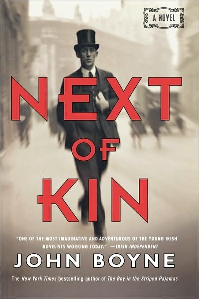 Cover for John Boyne · Next of Kin: a Novel (Paperback Bog) [First edition] (2009)