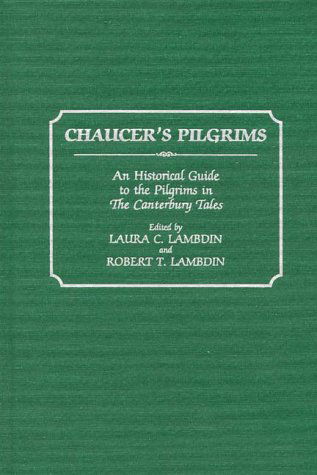Cover for Robert Thomas Lambdin · Chaucer's Pilgrims: An Historical Guide to the Pilgrims in The Canterbury Tales (Hardcover Book) (1996)