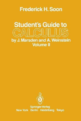 Cover for Soon, Frederick H. (Los Angeles, Ca, Usa) · Student's Guide to Calculus by J. Marsden and A. Weinstein (Paperback Book) [Softcover Reprint of the Original 1st Ed. 1985 edition] (1985)