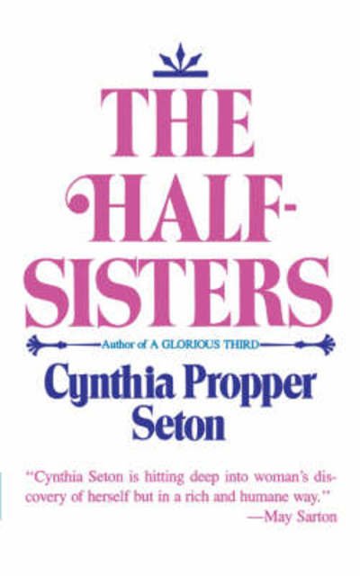 Cover for Cynthia Propper Seton · The Half-Sisters (Paperback Bog) (1982)