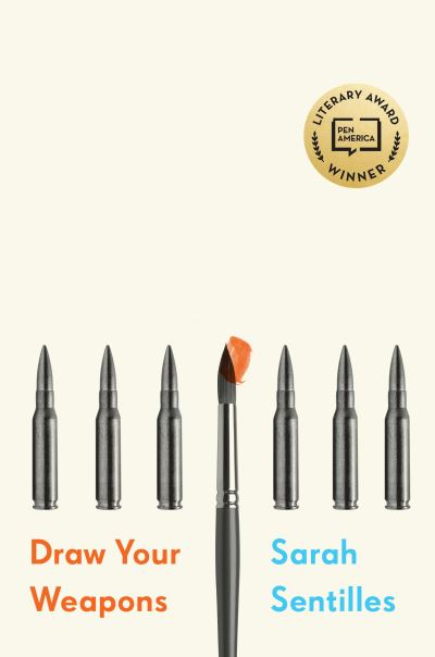 Cover for Sarah Sentilles · Draw Your Weapons (Book) [First edition. edition] (2017)