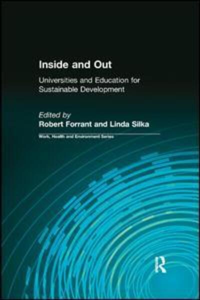 Cover for Robert Forrant · Inside and Out: Universities and Education for Sustainable Development - Work, Health and Environment Series (Taschenbuch) (2017)