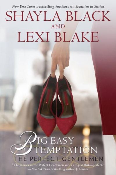 Cover for Shayla Black · Big Easy Temptation: The Perfect Gentlemen (Paperback Book) (2016)