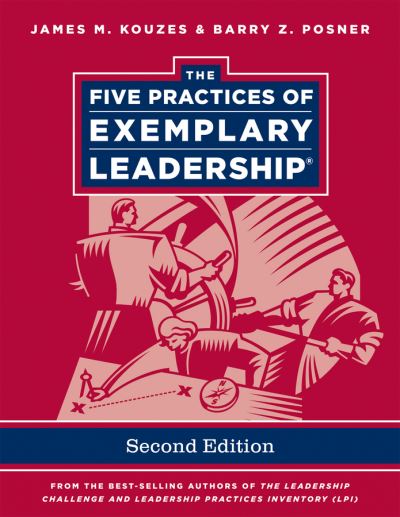 Cover for Kouzes, James M. (Emeritus, Tom Peters Company) · The Five Practices of Exemplary Leadership - J-B Leadership Challenge: Kouzes / Posner (Paperback Book) (2011)