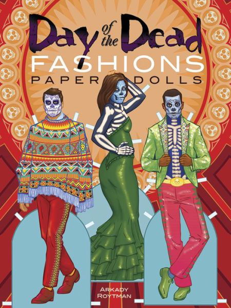 Cover for Arkady Roytman · Day of the Dead Fashions Paper Dolls (Paperback Book) (2016)
