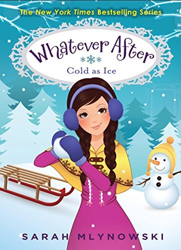 Cover for Sarah Mlynowski · Cold As Ice - Whatever After (Hardcover Book) (2014)