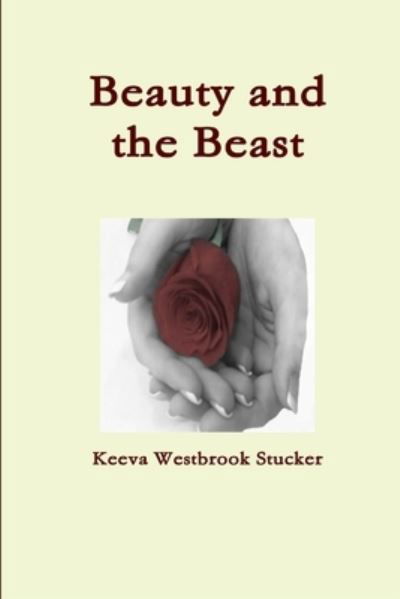 Cover for Keeva Westbrook Stucker · Beauty and the Beast (Bok) (2009)