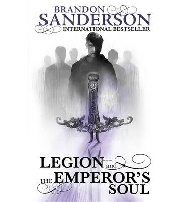 Cover for Brandon Sanderson · Legion and The Emperor's Soul (Paperback Book) (2014)