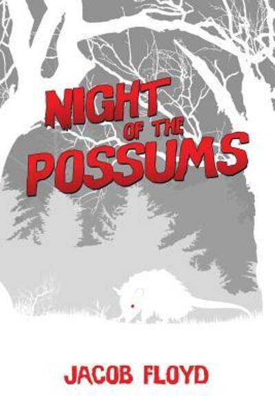 Cover for Jacob Floyd · Night of the Possums (Paperback Book) (2018)