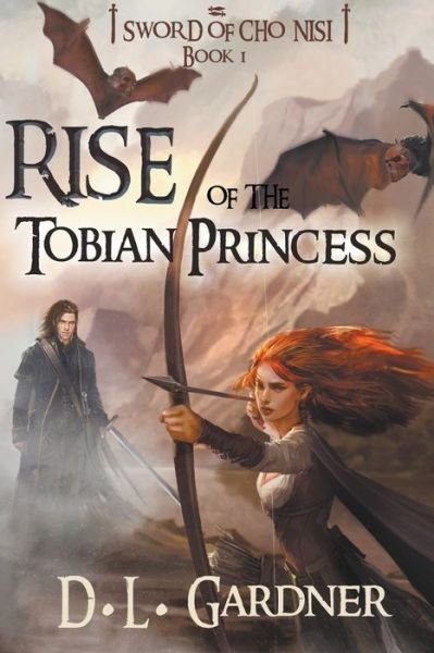 Cover for D L Gardner · Rise of the Tobian Princess (Paperback Bog) (2021)