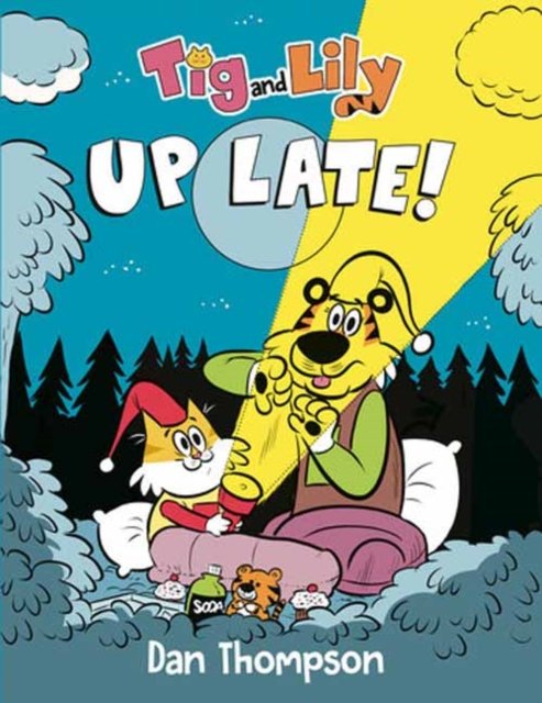 Dan Thompson · Tig and Lily: Up Late!: (A Graphic Novel) (Hardcover bog) (2024)