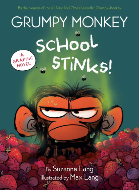 Cover for Suzanne Lang · Grumpy Monkey School Stinks!: A Graphic Novel (Hardcover Book) (2025)