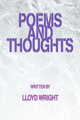 Cover for Lloyd Wright · Poems and Thoughts (Paperback Book) (2004)