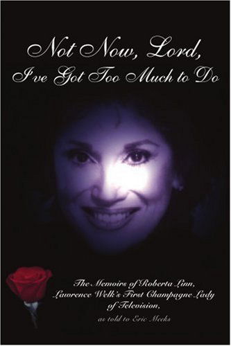 Cover for Roberta Linn · Not Now, Lord, I've Got Too Much to Do (Pocketbok) (2005)