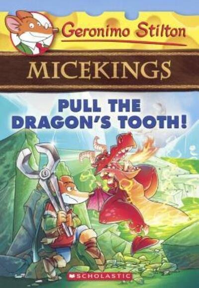 Cover for Geronimo Stilton · Pull The Dragon's Tooth! (Hardcover Book) (2016)