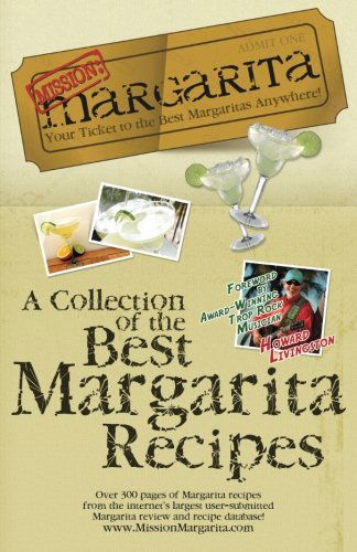 Cover for Mission : Margarita · Mission: Margarita: a Collection of the Best Margarita Recipes (Paperback Book) (2012)