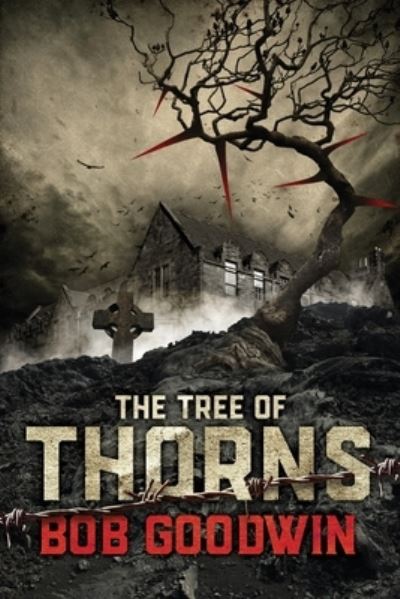 Cover for Bob Goodwin · The Tree of Thorns (Pocketbok) (2020)