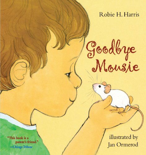 Cover for Robie H. Harris · Goodbye Mousie (Paperback Book) [Reprint edition] (2004)