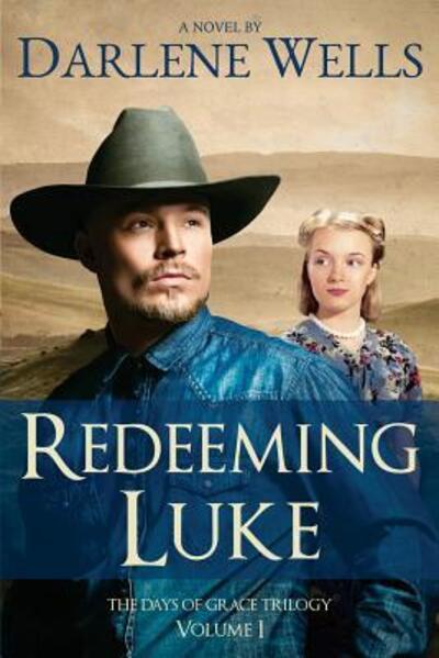 Cover for Darlene Wells · Redeeming Luke (Paperback Book) (2014)