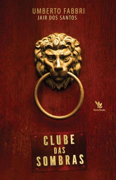 Clube das sombras - Umberto Fabbri - Boeken - Umberto Fabbri - 9780692684344 - 2 april 2016