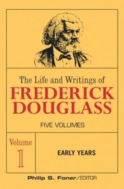 Cover for Frederick Douglass · The Life and Wrightings of Frederick Douglass, Volume 1: Early Years - The Life and Writings of Frederick Douglass (Pocketbok) (2020)