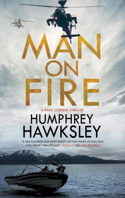 Cover for Humphrey Hawksley · Man on Fire - A Rake Ozenna Thriller (Hardcover Book) [Main edition] (2021)