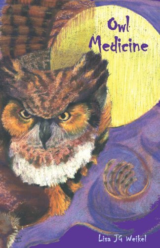 Owl Medicine - Lisa Jg Weikel - Livres - Xlibris - 9780738834344 - 20 décembre 2000