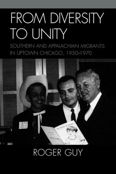Cover for Roger Guy · From Diversity to Unity: Southern and Appalachian Migrants in Uptown Chicago, 1950-1970 (Paperback Book) (2009)