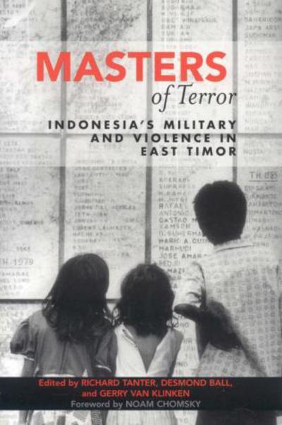 Masters of Terror: Indonesia's Military and Violence in East Timor - World Social Change - Richard Tanter - Bøger - Bloomsbury Publishing Plc - 9780742538344 - 15. juni 2006
