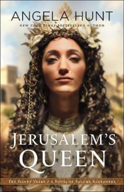 Cover for Angela Hunt · Jerusalem's Queen – A Novel of Salome Alexandra (Taschenbuch) (2018)