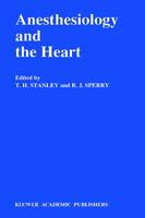 Cover for University of Utah · Anesthesiology and the Heart: Annual Utah Postgraduate Course in Anesthesiology 1990 - Developments in Critical Care Medicine and Anaesthesiology (Hardcover Book) (1990)