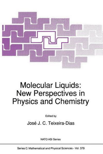 Cover for North Atlantic Treaty Organization · Molecular Liquids: New Perspectives in Physics and Chemistry - NATO Science Series C (Hardcover bog) [1992 edition] (1992)