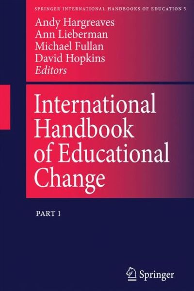 Cover for A Lieberman · International Handbook of Educational Change: Part Two - Springer International Handbooks of Education (Hardcover Book) [1998 edition] (1998)